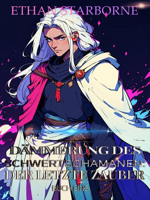 Title details for Dämmerung des Schwertzauberers by Ethan Starborne - Available